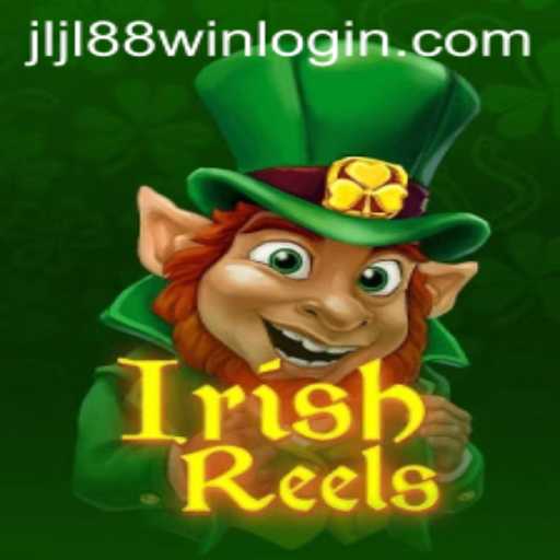 Discover the Charm of IrishReels and the Excitement at JLJL88.COM