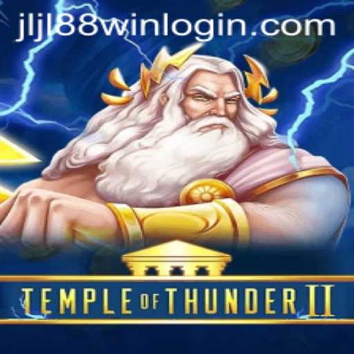 Temple of Thunder II: Unraveling the Mysteries Amidst JLJL88.COM's Gaming Revolution
